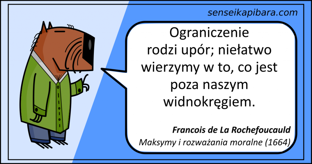 niebieski - ograniczenie rodzi upór - Rochefoucauld