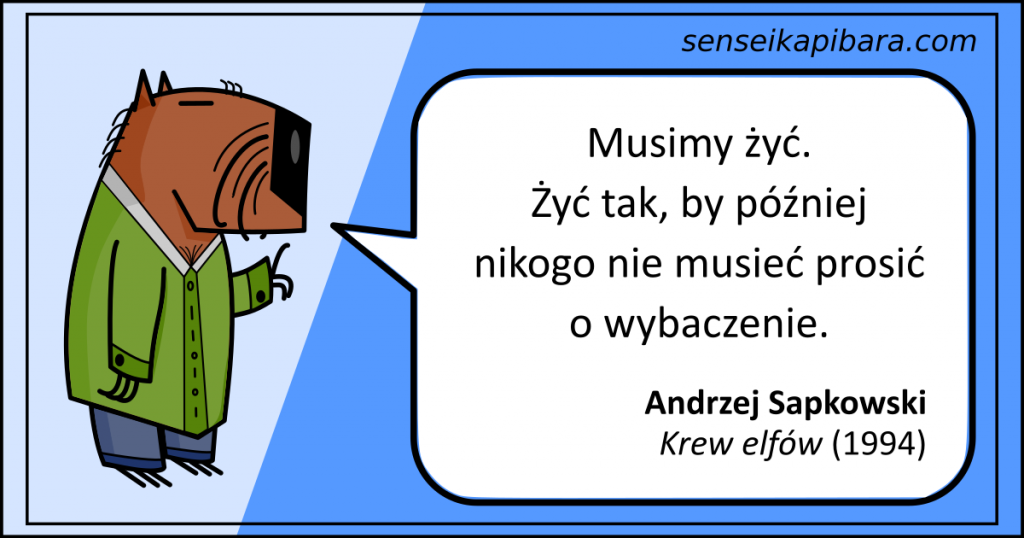niebieski - żyć by nie prosić o wybaczenie - andrzej sapkowski