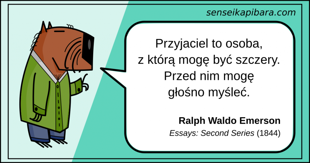 patynowy - z przyjacielem mogę być szczery - ralph waldo emerson