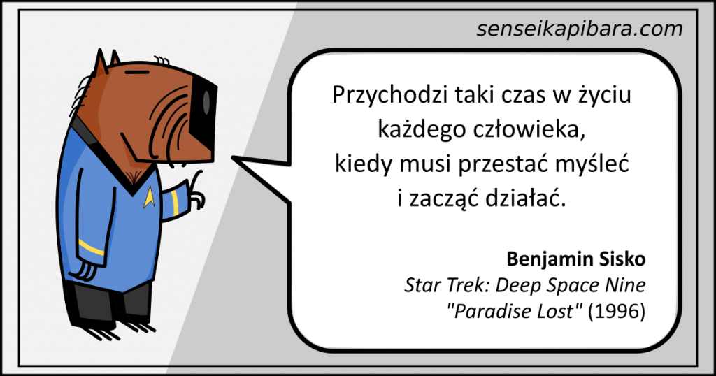 startrek - 013 - przychodzic taki moment w życiu - benjamin sisko