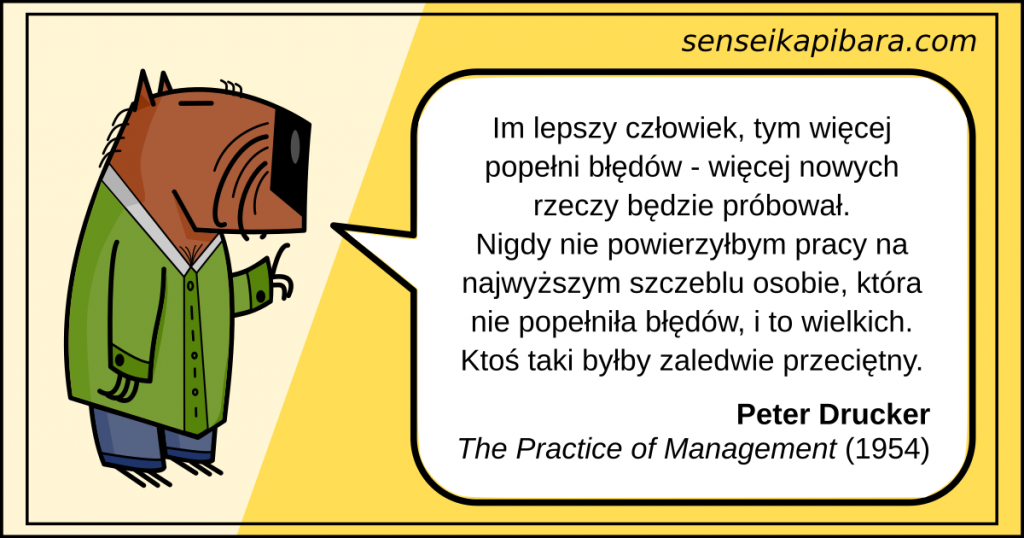 żółty - im lepszy człowiek tym więcej błędów - peter drucker
