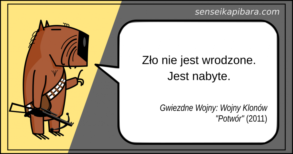 Star Wars - 021 - Zło nie jest wrodzone. Jest nabyte. - Gwiezdne Wojny: Wojny Klonów