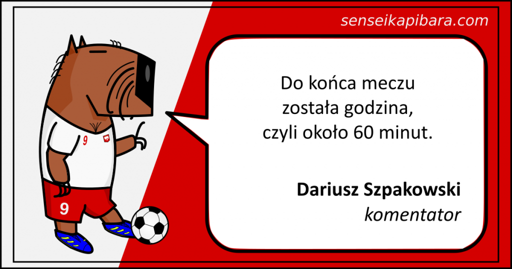piłka nożna - 026 - 60 minut - Dariusz Szpakowski